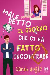 Icon image Maledetto il giorno che ci ha fatto incontrare