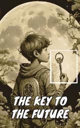 Icon image The Key to the Future