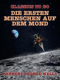 Icon image Die ersten Menschen auf dem Mond