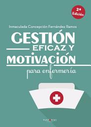 Icon image Gestión eficaz y motivación para enfermería