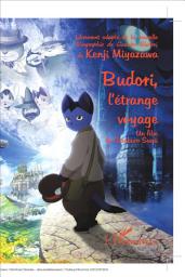 Icon image Budori, l'étrange voyage: Un film de Gisaburo Sugii - Librement adapté de la nouvelle "Biographie de Gusuko Budori", de Kenji Miyazawa