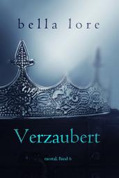 Icon image Verzaubert (Band 6)