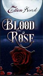 Icon image Blood on a Rose - Vol.2