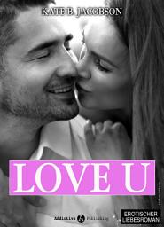 Icon image Love U - Liebe und Intrige in Hollywood - Band 6