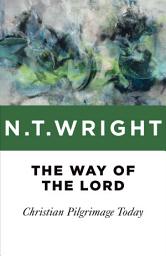 Icon image The Way of the Lord: Christian Pilgrimage Today