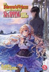 Icon image The Reincarnated Princess Spends Another Day Skipping Story Routes