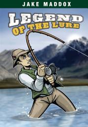 Icon image Jake Maddox: Legend of the Lure