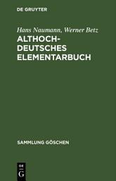 Icon image Althochdeutsches Elementarbuch: Grammatik und Texte, Ausgabe 4