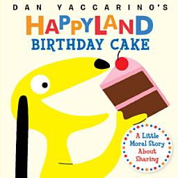 Icon image Birthday Cake: A Little Moral Story About Sharing