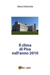 Icon image Il clima di Pisa nell'anno 2010