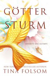 Icon image Göttersturm: Spannend, sexy und magisch – ein auf griechischer Mythologie basierter romantischer Fantasyroman voller Action und Humor.