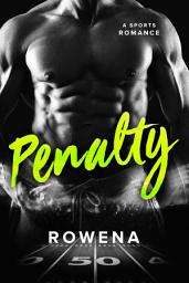 Icon image Penalty: A New Adult Sports Romance