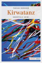 Icon image Kirwatanz: Oberpfalz Krimi