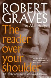 Icon image The Reader Over Your Shoulder: A Handbook for Writers of English Prose