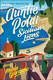 Icon image Auntie Poldi And The Sicilian Lions: A Novel