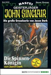 Icon image John Sinclair Gespensterkrimi - Folge 45: Die Spinnen-Königin