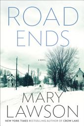Icon image Road Ends: A Novel