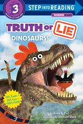 Icon image Truth or Lie: Dinosaurs!