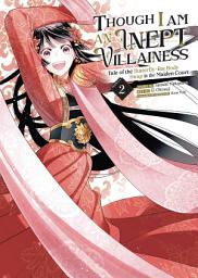 Icon image Though I Am an Inept Villainess: Tale of the Butterfly-Rat Body Swap in the Maiden Court (Manga)