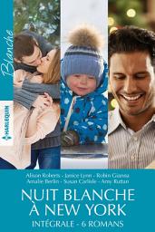 Icon image Intégrale de la série "Nuit blanche à New York"