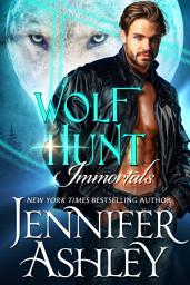 Icon image Wolf Hunt: A Paranormal Shape-Shifter Romance: Immmortals series