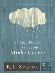 Icon image O que posso fazer com minha culpa?