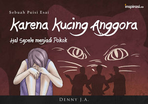 Icon image Karena Kucing Anggora: Hal Sepele Menjadi Pokok