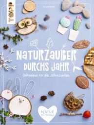 Icon image Naturzauber durchs Jahr: Dekoideen durch alle Jahreszeiten