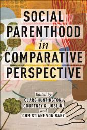 Icon image Social Parenthood in Comparative Perspective