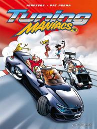 Icon image Tuning Maniacs - Tome 03