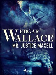Icon image Mr. Justice Maxell