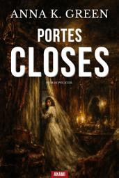 Icon image Portes Closes: Un Classique du Polar au Parfum de Scandale
