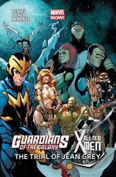 Icon image Guardians Of The Galaxy (2013): The Trial of Jean Grey