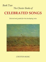 Icon image The Chester Book Of Celebrated Songs: Book 2 (Voice & Piano)