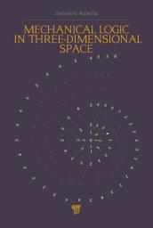 Icon image Mechanical Logic in Three-Dimensional Space