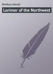 Icon image Lorimer of the Northwest