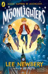Icon image The Moonlighters: A magical story from the bestselling author of The Last Firefox