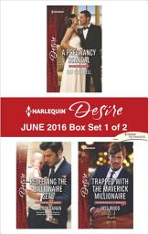 Icon image Harlequin Desire June 2016 - Box Set 1 of 2: An Anthology