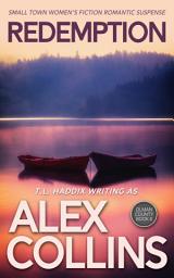 Icon image Redemption: Small Town Women's Fiction Romantic Suspense