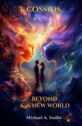 Icon image Beyond & a New World: I Cosmos