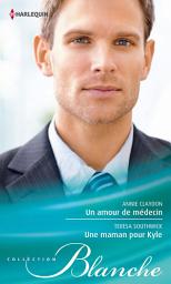 Icon image Un amour de médecin - Une maman pour Kyle
