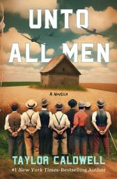 Icon image Unto All Men: A Novella