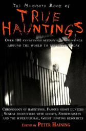 Icon image The Mammoth Book of True Hauntings