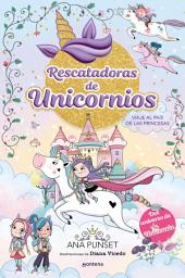 Icon image Rescatadoras de Unicornios 9 - Viaje al País de las Princesas