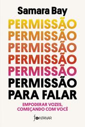 Icon image Permissão para falar: Empoderar vozes, começando com você