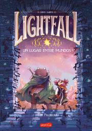 Icon image Lightfall: Un Lugar entre Mundos (Libro 4): Un cómic de fantasía y aventuras que lo tiene todo