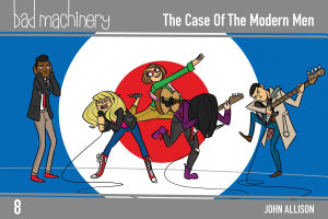 Icon image Bad Machinery Vol. 8: The Case of the Modern Men, Pocket Edition