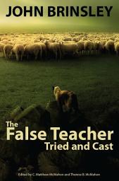 Icon image The False Teacher Tried and Cast