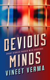 Icon image Devious Minds: short stories packed with suspense