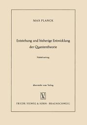 Icon image Entstehung und bisherige Entwicklung der Quantentheorie